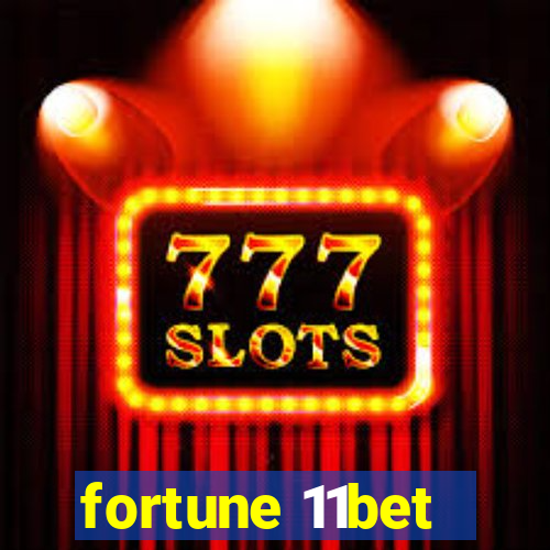 fortune 11bet